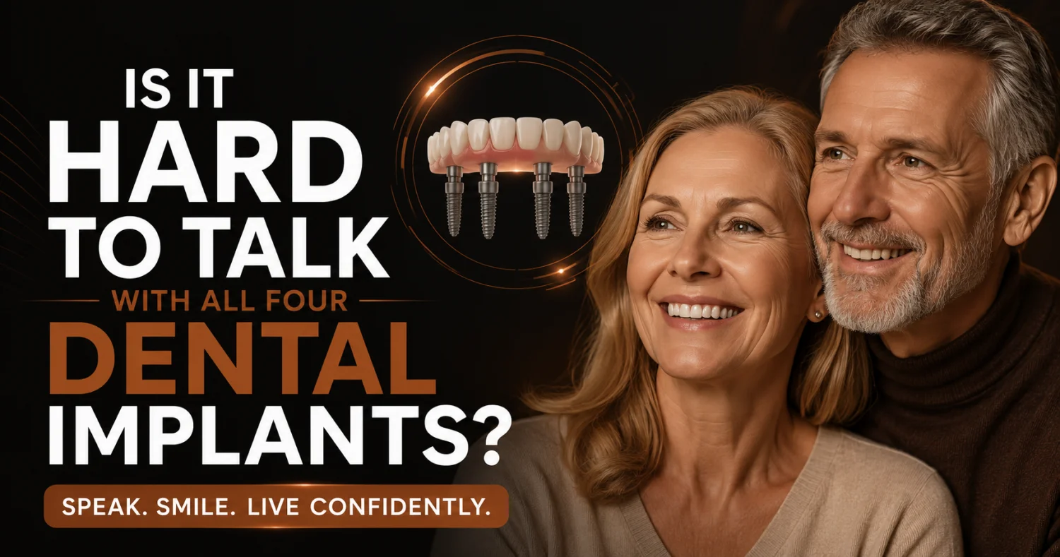 Is it Hard to Talk With All Four Dental Implants? -  Dentally
