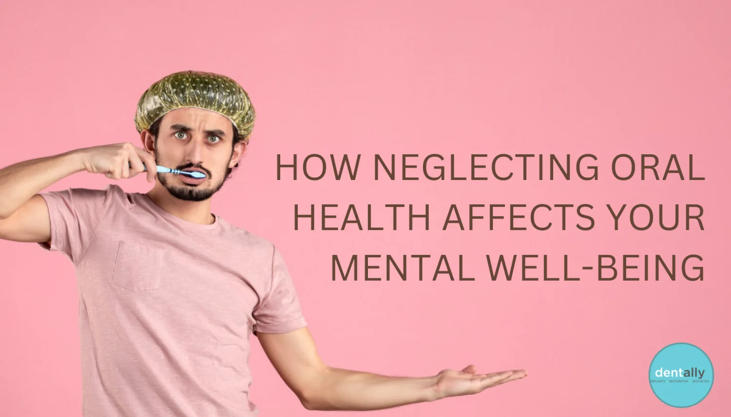 🦷🧠 The Hidden Link: How Neglecting Oral Health Affects Your Mental Well-Being -  Dentally
